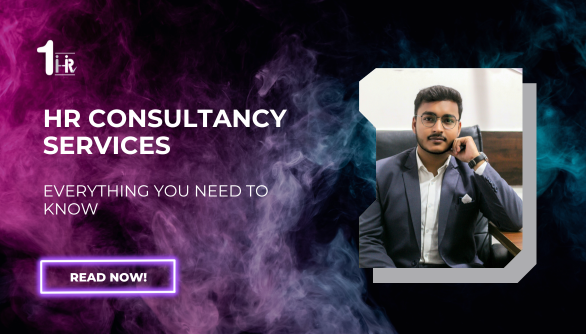 HR Consultancy Services: Everything You Need to Know
